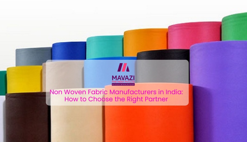 How to Choose the Best Non Woven Fabric Manufacturers